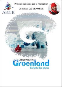 Cirqu'Arctic - Groenland - Enfants des glaces